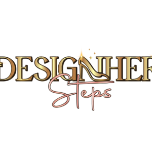 DesignHer Steps: A 6-Week Journey
